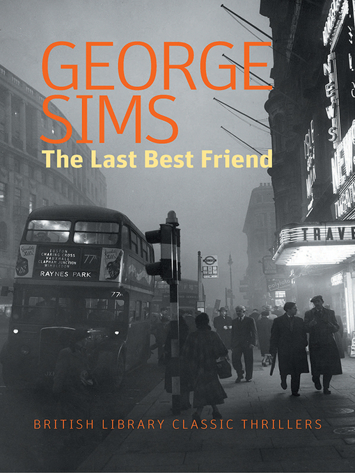 Title details for The Last Best Friend by George Sims - Available